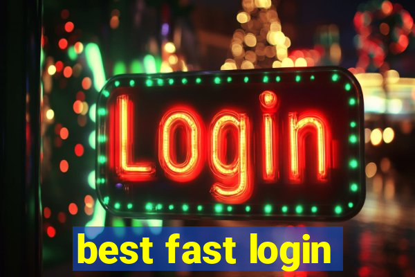 best fast login